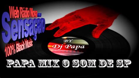 Live Papa Mix Dj Papa ConexÃo Flashback Youtube
