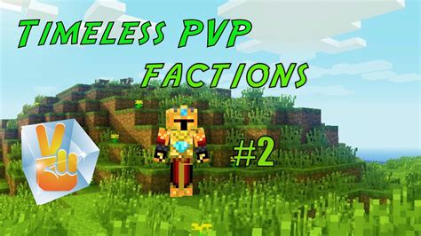 Timeless Pvp Minecraft Factions 2 Killing Noobs Youtube