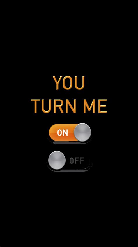 You Turn Me On Off Tap To See More Funny Homescreen Jokes Wallpaper