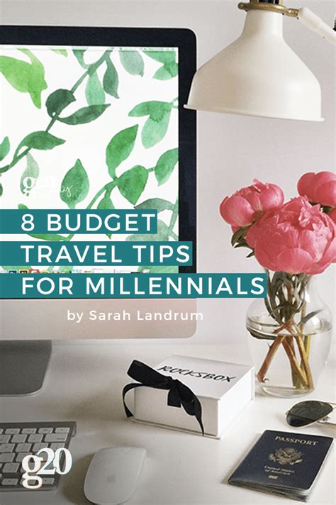 8 Budget Travel Tips For Millennials