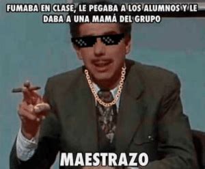 Fumaba En Clase Le Pegaba A Los Alumnos Y Le Daba A Una Mam Del Grupo Maestrazo Los Profes