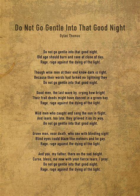 Do Not Go Gently Into That Good Night By Dylan Thomas Poem Quote On