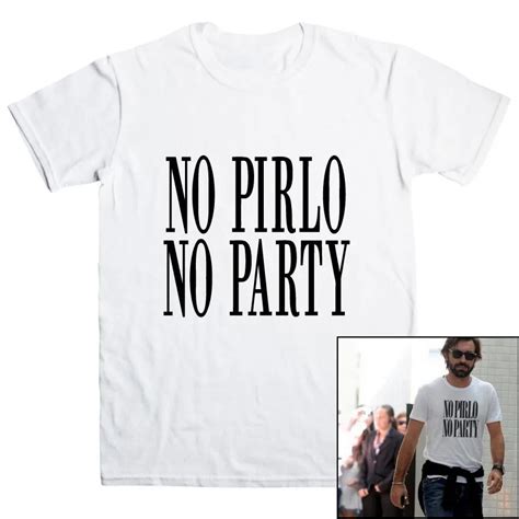 No Pirlo No Party Mens Print T Shirt Italy Cool Cotton Funny T Shirt