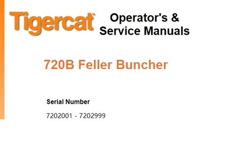 Tigercat 720B Feller Buncher Service Repair Manual S N 7202001