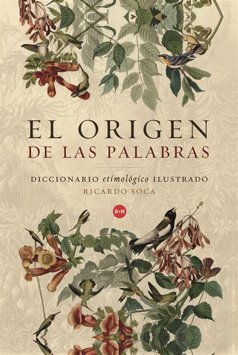 El Origen De Las Palabras Diccionario Etimológico Ilustrado Ricardo