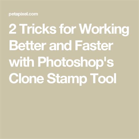 2 Tricks For Working Better And Faster With Photoshops Clone Stamp