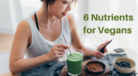 six critical nutrients for healthy vegan eating food insight