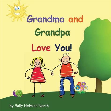 Grandma And Grandpa Love You By Sally Helmick North Paperback Barnes