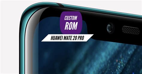 How To Install Custom Rom On Huawei Mate 20 Pro Cwm And Twrp Techdroidtips