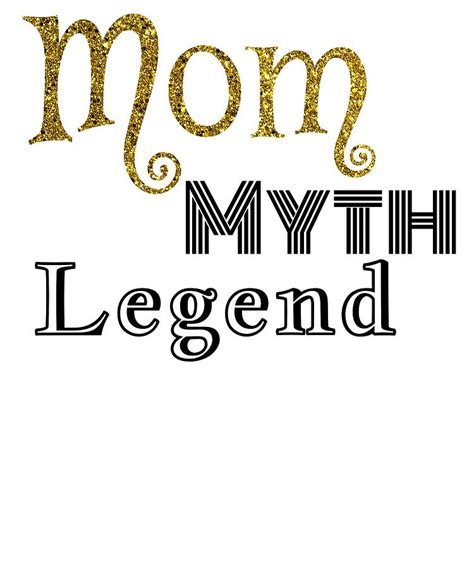 Mom Myth Legend Mother In Gold Mommy Drawing By Kanig Designs