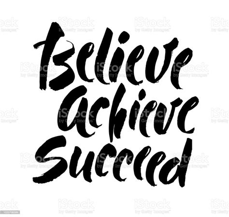 Believe Achieve Succeed Inspirational Vector Quote Black Ink Brush