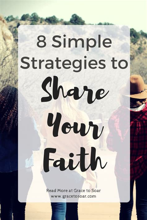 8 Simple Strategies To Share Your Faith Faith Knowing God Faith