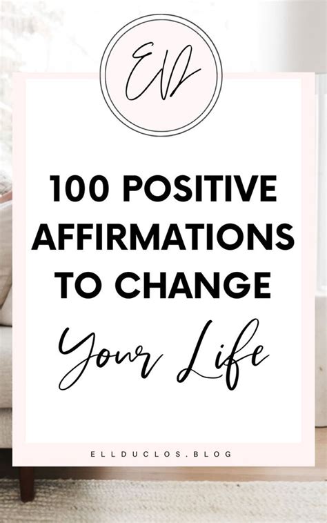 100 Positive Self Affirmations That Will Change Your Life Ellduclos