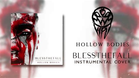 Blessthefall Hollow Bodies Intrumental Cover Youtube
