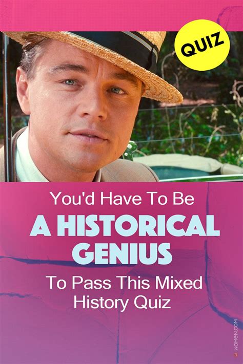 quiz you d have to be a historical genius to pass this mixed history quiz history quiz