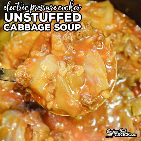 Unstuffed Cabbage Soup Electric Pressure Cooker Recipe