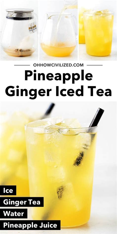 Pineapple Ginger Iced Tea Tea Drink Recipes Refreshing Drinks Recipes Drink Recipes Nonalcoholic