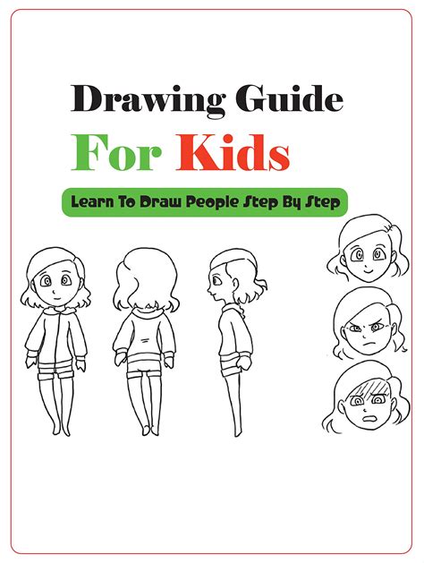Drawing Guide For Kids Learn To Draw People Step By Step How To Draw