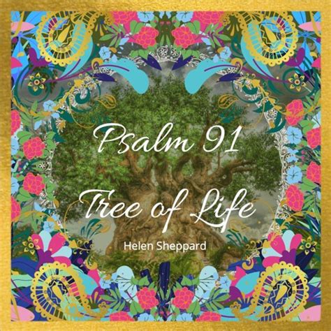 Stream Psalm 91 Tree Of Life By Listen