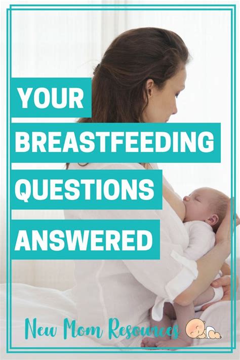 Your Biggest Breastfeeding Questions Answered New Mom Resources Breastfeeding Help