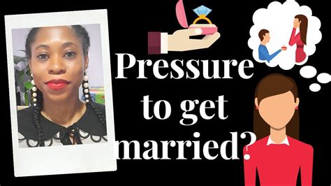 Pressure To Get Married Youtube