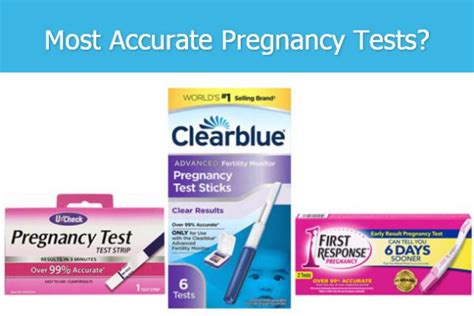 Most Accurate Pregnancy Test First Response Or Clearblue Advanced