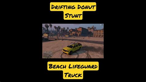 Donut Drifting Stunt On Beach Lifeguard Truck Grand Theft Auto 5