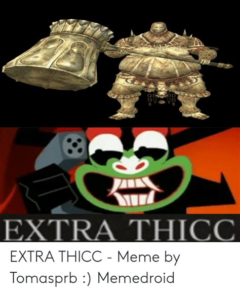 Extra Thicc Extra Thicc Meme By Tomasprb Memedroid Meme On Meme