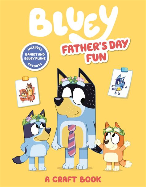 Bluey Fathers Day Fun A Craft Book Pantego Books
