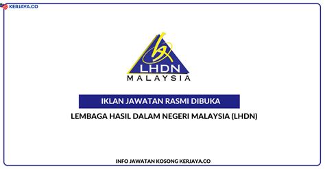 The department of inland revenue malaysia became a board on march 1, 1996, and is now formally known as irbm.lhdn was established in accordance with the inland revenue board of. Jawatan Kosong Terkini Lembaga Hasil Dalam Negeri Malaysia ...