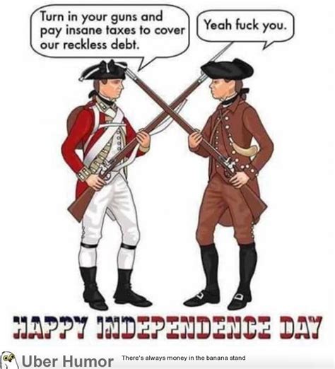 Funny Independence Day Quotes Funny Memes
