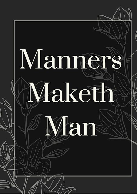 Manners Maketh Man Expansion Of Idea