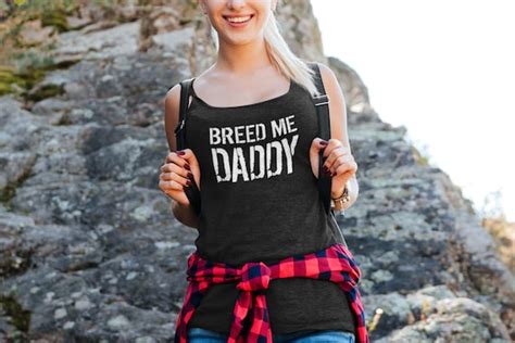 breeding daddy kink shirt tank top ddlg breed me daddy bold etsy