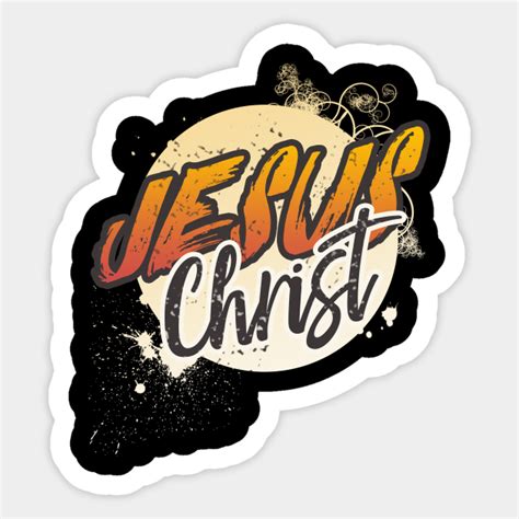Jesus Christ Jesuschrist Sticker Teepublic