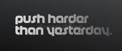 Push Harder Than Yesterday Motivation Quote Stock Vector Illustration