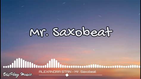 Alexandra Stan Mr Saxobeat Lyrics Youtube