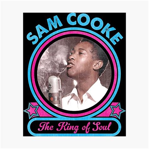 Sam Cooke The King Of Soul Photographic Print By Chrismick42 Redbubble