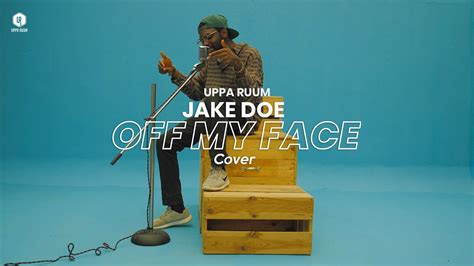 justin bieber off my face cover by jake doe uppa ruum youtube