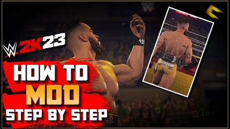 Wwe 2k23 How To Install Mods Step By Step Guide Youtube