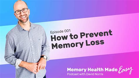 Podcast Ep 001 How To Prevent Memory Loss Memory Health Made Easy