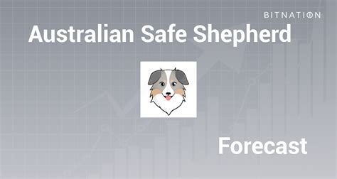 Australian Safe Shepherd Ass Price Prediction 2023 2025 2030