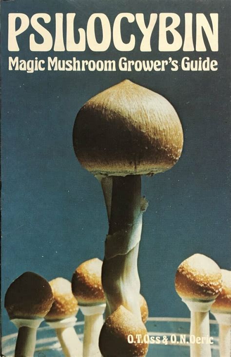Psilocybin Magic Mushrooms Growers Guide