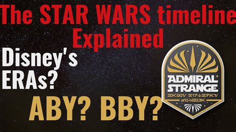 Star Wars Timeline Explained Defining Aby Bby And Disneys New Eras