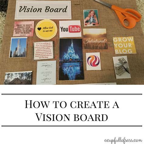How To Create A Vision Board A Cup Full Of Sass