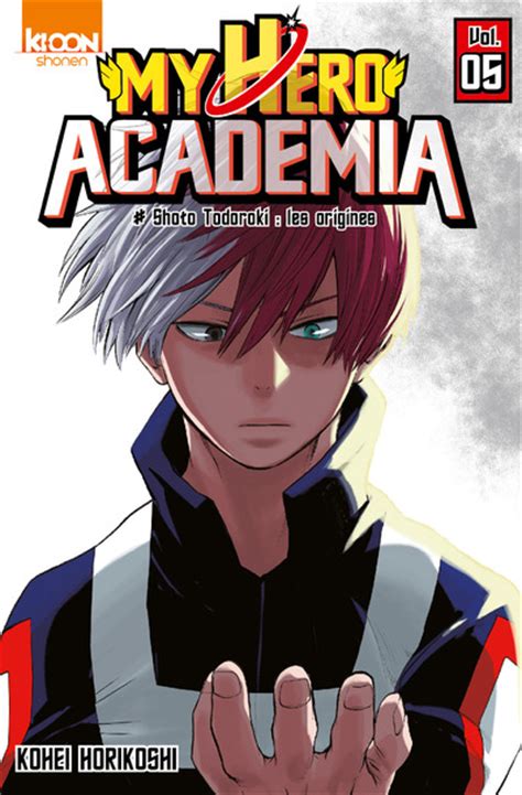 Vol5 My Hero Academia Shoto Todoroki Les Origines Manga Manga News