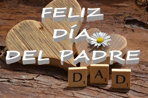 Feliz Dia Del Padre 2021 Mejores Mensajes Dia Del Padre 2021 Las