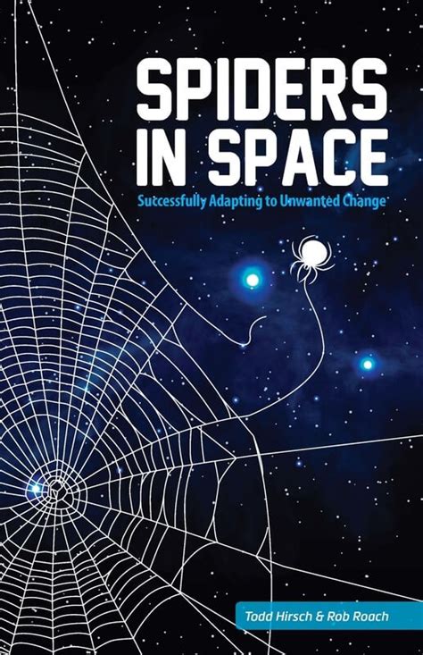 Spiders In Space Successfully Adapting To Unwanted Change Oikonomos