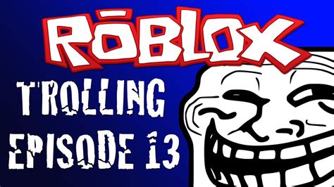 Roblox Trolling Ep13 Rage Quits For Days Youtube