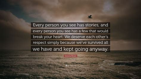 Victoria Moran Quote “every Person You See Has Stories And Every