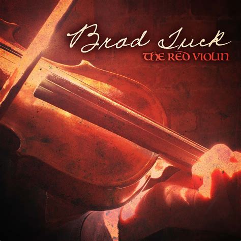 Brad Tuck: The Red Violin — Product of Newfoundland